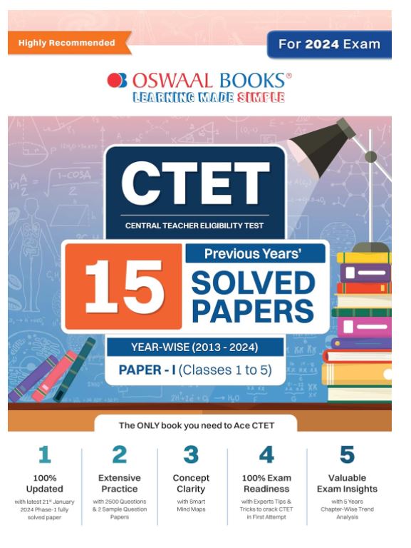 Oswaal CTET (Central Teachers Eligibility Test) Paper-I Classes 1 - 5 15 Year's Solved Papers Yearwise 2013 - 2024 For 2024 Exam